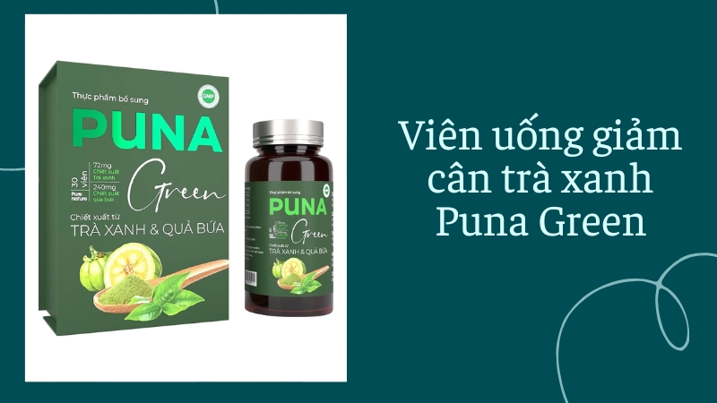 các chuyên gia Hàn Quốc đã nghiên cứu kỹ lưỡng và đưa vào viên uống giảm cân trà xanh Puna Green các thành phần tự nhiên