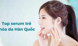 Top serum trẻ hóa da Hàn Quốc tốt nhất hiện nay