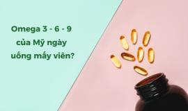 Omega 3 - 6 - 9 của Mỹ ngày uống mấy viên và nên uống vào lúc nào?