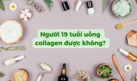 Người 19 tuổi uống collagen được không và nên uống thế nào?