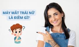 Máy mắt trái nữ là điềm gì? Giải mã chi tiết theo từng giờ cụ thể